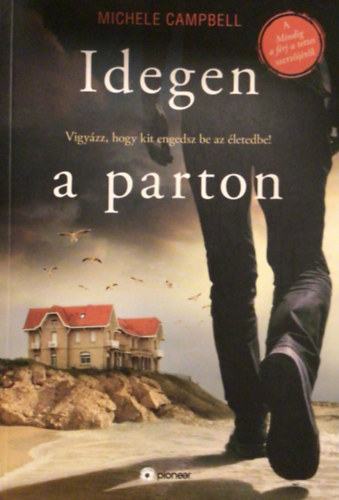 Michele Campbell - Idegen a parton