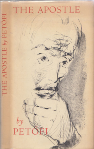 Pet�fi S�ndor - The Apostle - by Pet�fi (Illustrations by Ferenc Martyn)