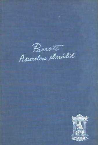 Ursula Parrott - A szerelem elm�lik