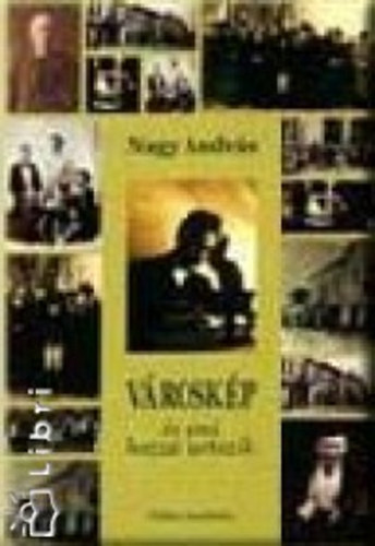 Dr. Nagy Andrs - Vroskp s ami hozz tartozik