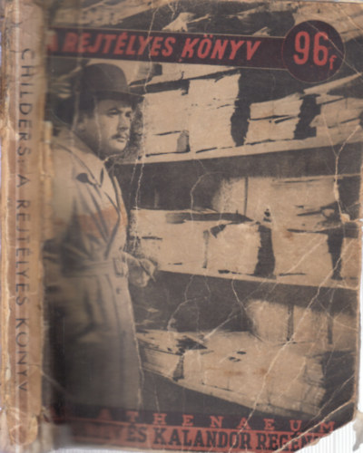 James Saxon Childers - A rejtélyes könyv (Az Athenaeum Detektív és Kalandor Regénye 96)