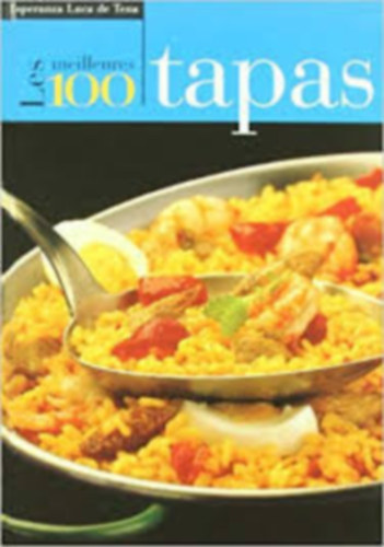 Esperanza Luca de Tena - The best 100 tapas