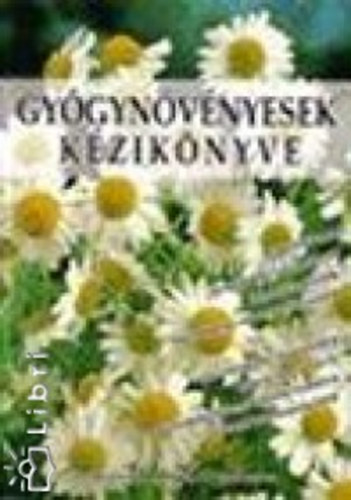 Syca Kiadó - Gyógynövényesek kézikönyve