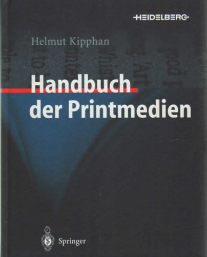 Helmut Kipphan - Handbuch der Printmedien (A nyomtatott sajt� k�zik�nyve)