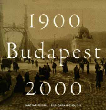 Lugosi L. Lszl-Klsz Gyrgy - Budapest 1900-2000 (magyar - angol)