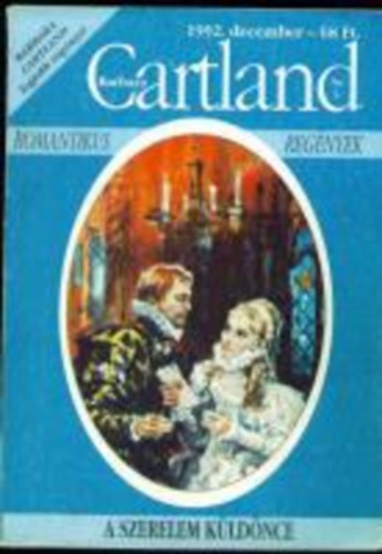 Barbara Cartland - A szerelem k�ld�nce