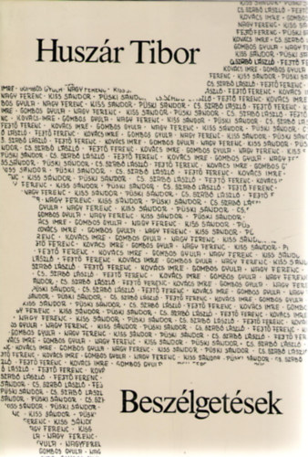 Husz�r Tibor - Besz�lget�sek