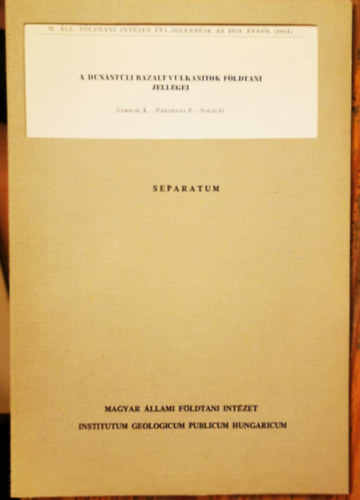 J�mbor �. - Part�nyi Z. - Solti G. - A dun�nt�li bazalt vulkanitok f�ldtani jellegei