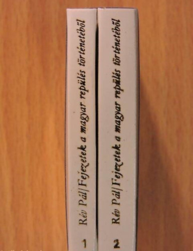 Rv Pl - Fejezetek a magyar repls trtnetbl 1-2. (miniknyv)