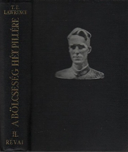 T. E. Lawrence - A bölcseség hét pillére II.