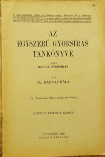 Dr. Radnai Bla - Az egyszer gyorsrs tanknyve I. rsz
