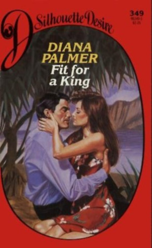 Diana Palmer - Fit for a King