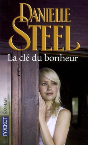 Danielle Steel - La cl� du bonheur