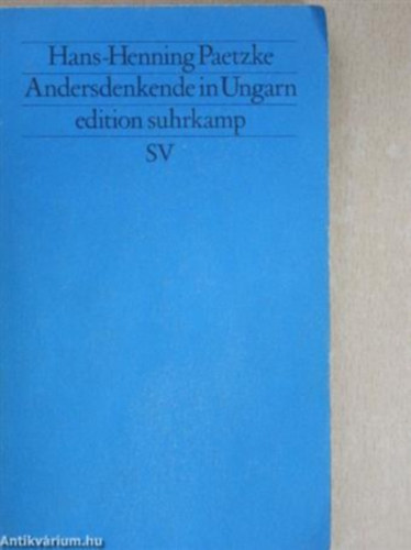 Hans-Henning Paetzke - Andersdenkende in Ungarn