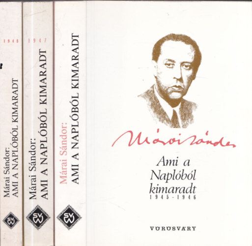 Mrai Sndor - 3 db Ami a naplbl kimaradt (1945-1946) + 1947 + 1948