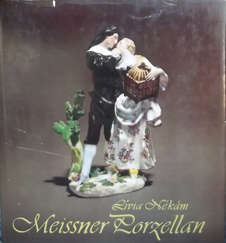 Nékán Lívia - Meissner porzellan