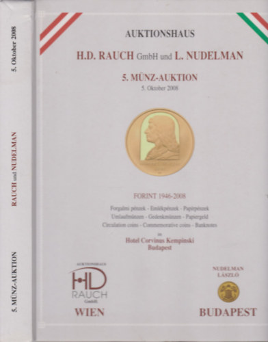 Forint 1946-2008 (Forgalmi pnzek, emlkpnzek, paprpnzek)- Auktionshaus H. D. Rauch Gmbh und L. Nudelman: 5. Mnz-auktion