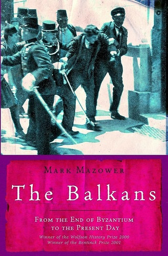 Mark Mazower - The Balkans