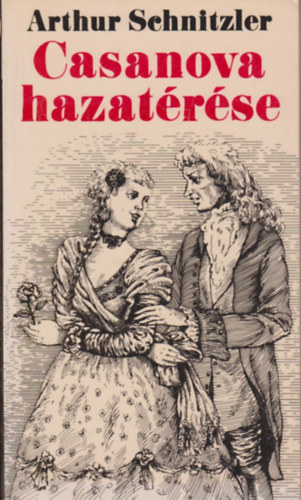 Arthur Schnitzler - Casanova hazat�r�se