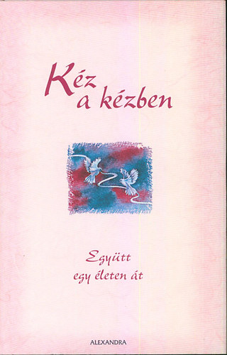 Kéz a kézben - Együtt egy életen át
