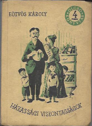 E�tv�s K�roly - H�zass�gi viszontags�gok (olcs� k�nyvt�r)