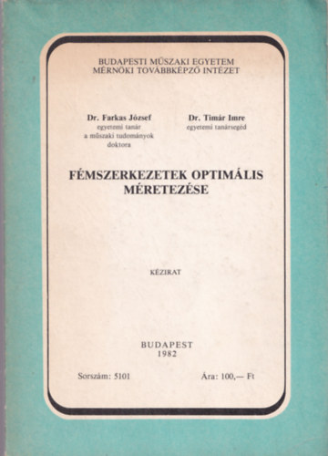 Farkas J�zsef -  Tim�r Imre - F�mszerkezetek optim�lis m�retez�se