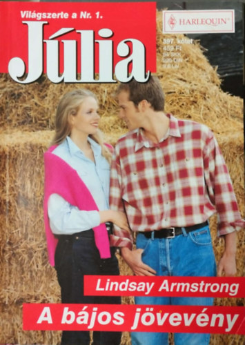 Lindsay Armstrong - Júlia 397. kötet - A bájos jövevény