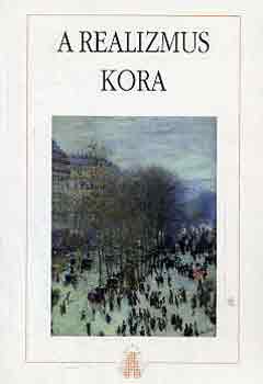 Burgy�n Attila  (szerk.) - A realizmus kora