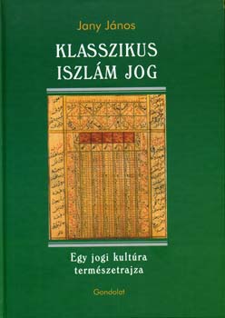 Jany J�nos - Klasszikus iszl�m jog