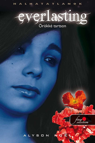 Alyson Noel - Everlasting - �r�kk� tartson