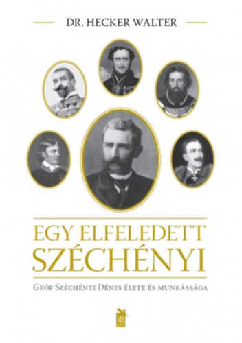 Hecker Walter - Egy elfeledett Széchényi