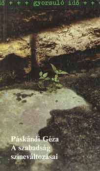 P�sk�ndi G�za - A szabads�g sz�nev�ltoz�sai