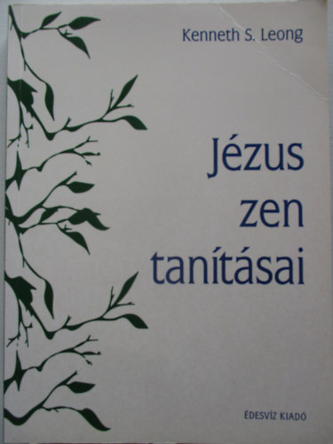 Kenneth S. Leong - Jzus zen tantsai