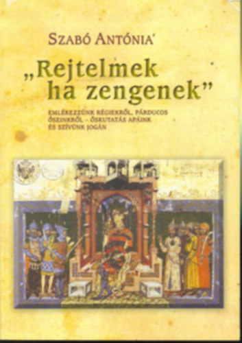 Szabó Antónia - Rejtelmek, ha zengenek
