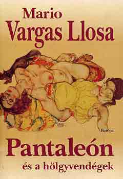 Mario Vargas LLosa - Pantale�n �s a h�lgyvend�gek
