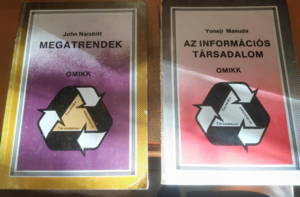 Yoneji Masuda John Naisbitt - 2 db Technika - Informci - trsadalom: Az informcis trsadalom + Megatrendek