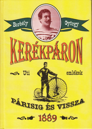 Borbly Gyrgy - Kerkpron Prisig s vissza 1889
