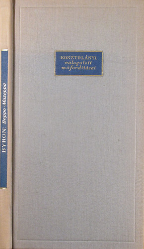 George N. Gordon Byron - Beppo-Mazeppa (Kosztol�nyi v�logatott m�ford�t�sai)