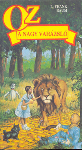 L. Frank Baum - Oz, a nagy varzsl