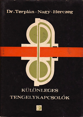 Dr Terpl�n-Nagy-Herczeg - K�l�nleges tengelykapcsol�k