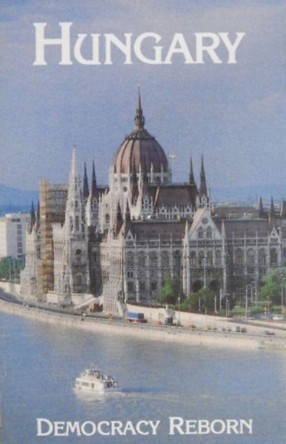 K�rnyei Tibor B�ba Iv�n  (szerk.) - Hungary - Democracy reborn