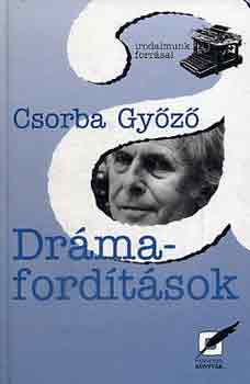 Csorba Gyz - Drmafordtsok