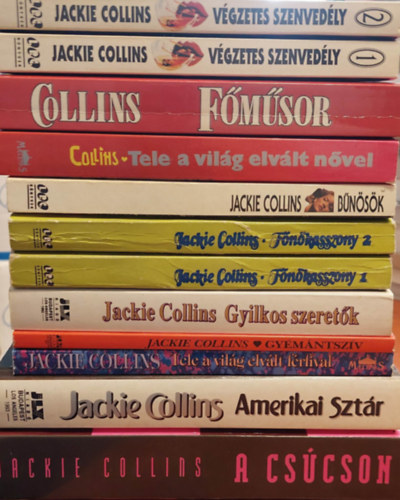 Jackie Collins - 12 db Jackie Collins ktet: Vgzetes szenvedly I-II., Fmsor, Tele a vilg elvlt nvel, Bnsk, Fnkasszony I-II., Gyilkos szeretk, Gymntszv, Tele a vilg elvlt frfival, Amerikai szr, A cscson.