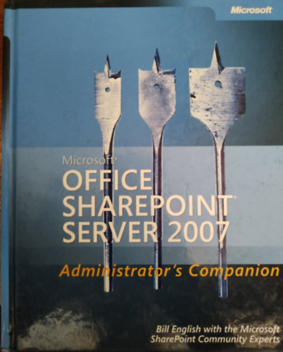 Office sharepoint server 2007 - Administrator's companion (angol nyelv�)