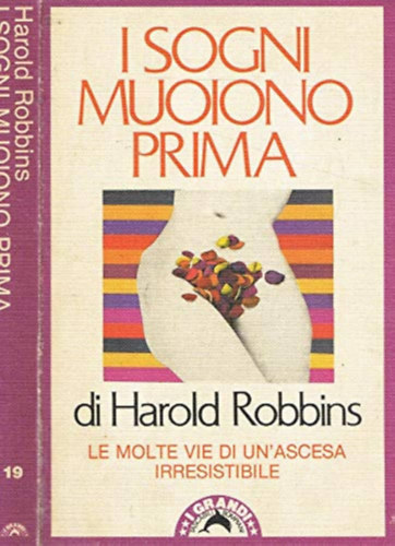 Harold Robbins - I sogni muoiono prima