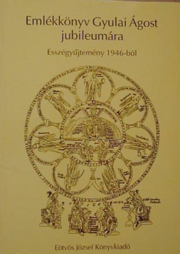 Eml�kk�nyv Gyulai �gost jubileum�ra