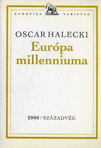 Oscar Halecki - Eurpa milleniuma
