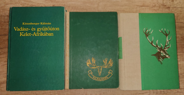 Sz�chenyi Zsigmond Kittenberger K�lm�n - 3 vad�szattal kapcsolatos k�nyv: Alaszk�ban vad�sztam, �nnepnapok, Vad�sz- �s gy�jt��ton Kelet-Afrik�ban