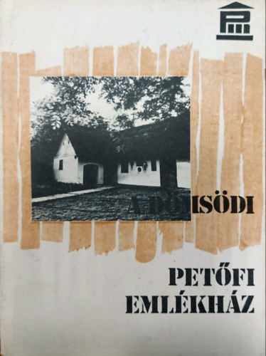 Ikvai N�ndor  (szerk.) - A d�ms�di Pet�fi Eml�kh�z