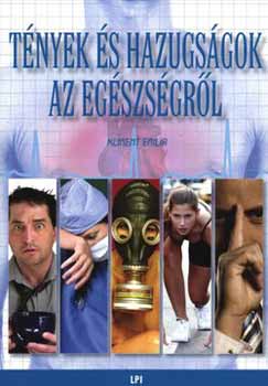 Kliment Emilia - Tnyek s hazugsgok az egszsgrl